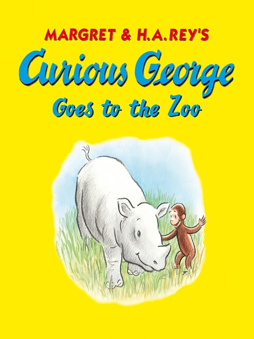 H. A. Rey创作的Curious George Goes to the Zoo (Read-aloud)作品的详细信息 - 可供借阅